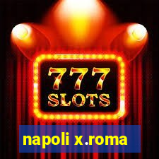 napoli x.roma